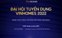 Vinhomes tổ chức Đại hội tuyển dụng đầu tiên của năm 2022